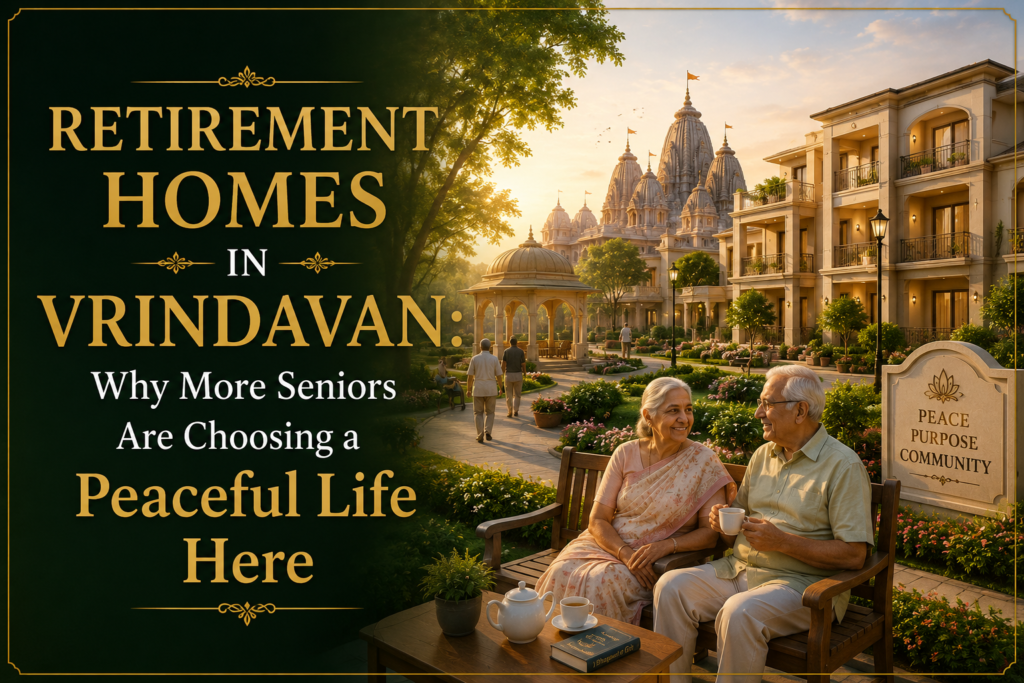 retirement homes in vrindavan peaceful senior living